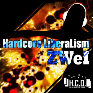 Hardcore LiberaLism ZWeI [HOCD-0002]